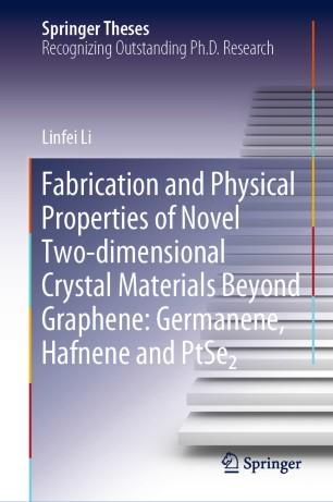 Fabrication and Physical Properties of Novel Two-dimensional Crystal Materials Beyond Graphene ...