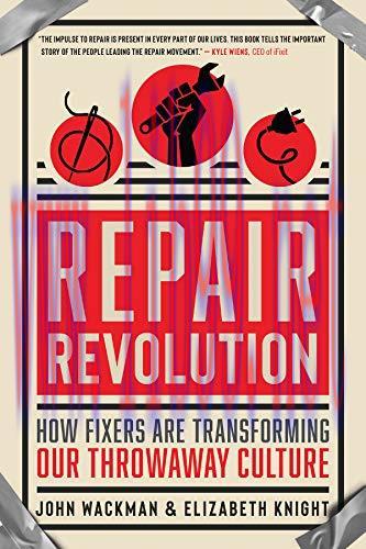 [FOX-Ebook]Repair Revolution: How Fixers Are Transforming Our Throwaway Culture