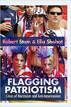 Flagging Patriotism: Crises of Narcissism and Anti-Americanism 1st Edition,