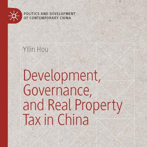 Development, Governance, and Real Property Tax in China