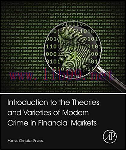(PDF)Introduction to the Theories and Varieties of Modern Crime in Financial Markets 1st Editio...