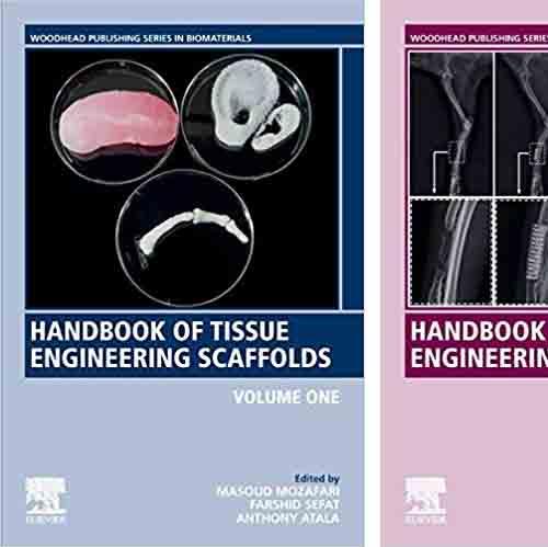 Handbook of Tissue Engineering Scaffolds Volume 1 and 2