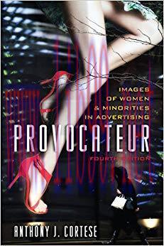 Provocateur: Images of Women and Minorities in Advertising 4th Edition,