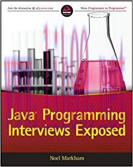 Java Programming Interviews Exposed 1st Edition,