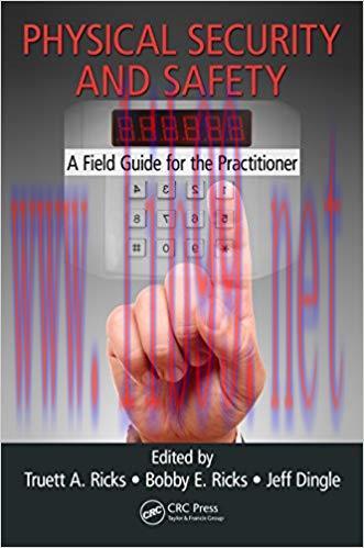 (PDF)Physical Security and Safety: A Field Guide for the Practitioner (Occupational Safety & He...