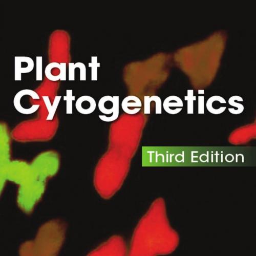 Plant Cytogenetics, Third 3rd Edition