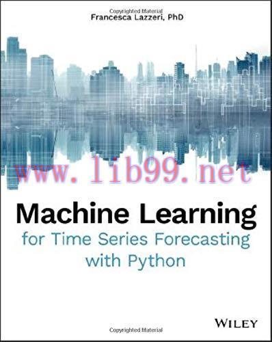 [FOX-Ebook]Machine Learning for Time Series Forecasting with Python