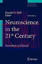 [AME]Neuroscience in the 21st Century: From_ Basic to Clinical: 5 Volume Set (Original PDF)