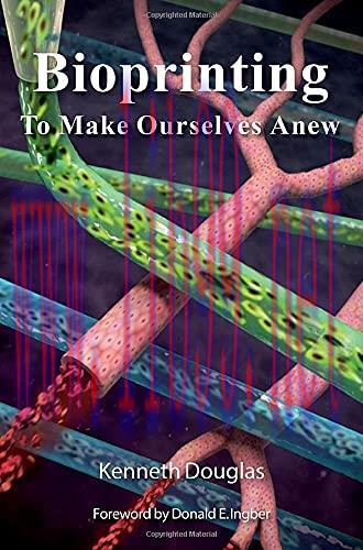 [FOX-Ebook]Bioprinting: To Make Ourselves Anew