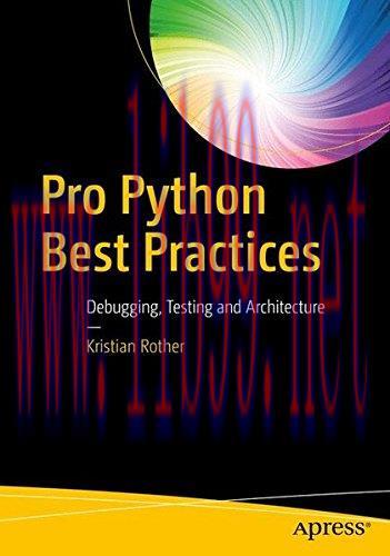 [FOX-Ebook]Pro Python Best Practices: Debugging, Testing and Maintenance