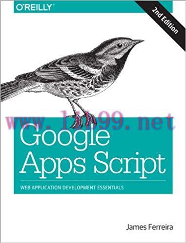 Google Apps Script: Web Application Development Essentials 2nd Edition