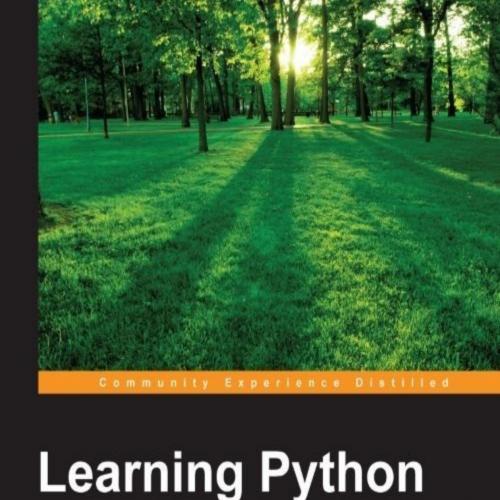 Learning Python _ learn to code like a professional with Python--an open source, versatile, and...