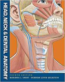 Head, Neck and Dental Anatomy, 4th Edition [Marjorie Short]
