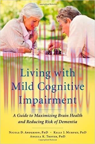 (PDF)Living with Mild Cognitive Impairment: A Guide to Maximizing Brain Health and Reducing Ris...