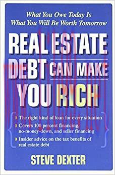 (PDF)Real Estate Debt Can Make You Rich: What You Owe Today Is What You Will Be Worth Tomorrow