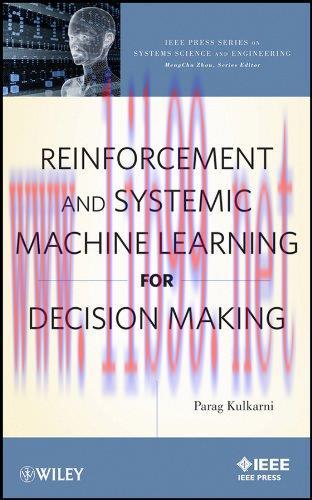 [FOX-Ebook]Reinforcement and Systemic Machine Learning for Decision Making