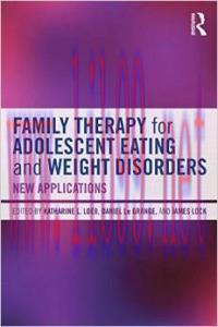 [AME]Family Therapy for Adolescent Eating and Weight Disorders: New Applications