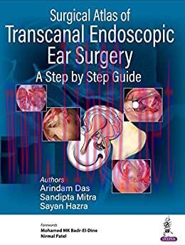[AME]Surgical Atlas of Transcanal Endoscopic Ear Surgery: A Step by Step Guide (Original PDF)