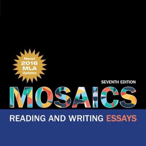 Mosaics Reading and Writing Essays 7th Edition by Kim Flachmann