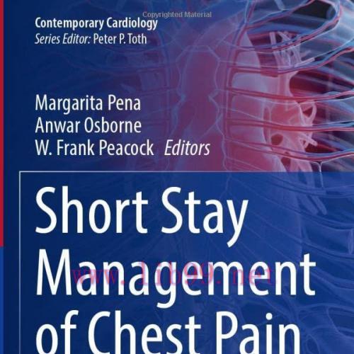 [AME]Short Stay Management of Chest Pain, 2nd Edition (Contemporary Cardiology) (EPUB)