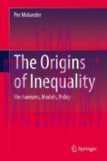 [PDF]The Origins of Inequality: Mechanisms, Models, Policy