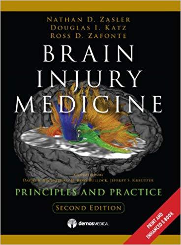Brain Injury Medicine, 2nd Edition Principles and Practice 2nd Edition