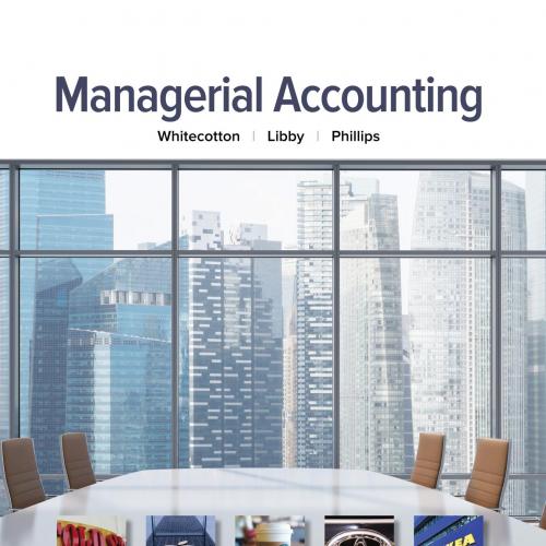 Managerial Accounting 3rd Edition by Stacey M Whitecotton