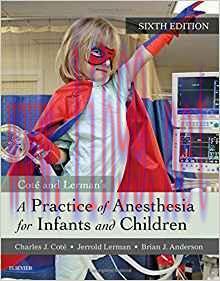 [PDF]A Practice of Anesthesia for Infants and Children, 6e 6th Edition
