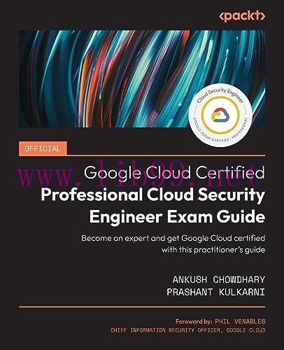 [FOX-Ebook]Official Google Cloud Certified Professional Cloud Security Engineer Exam Guide: Bec...