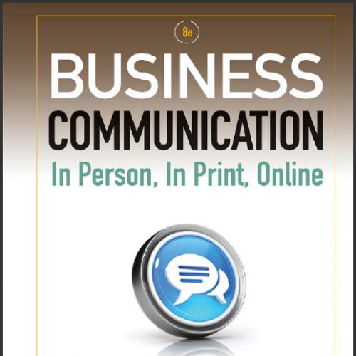 (Test Bank)Business Communication In Person, In Print, Online 8th Edition.zip
