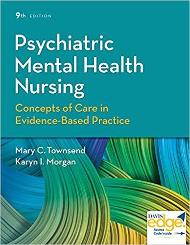 Psychiatric Mental Health Nursing Concepts of Care in Evidence-Based Practice 9e