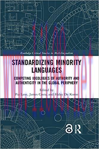 (PDF)Standardizing Minority Languages: Competing Ideologies of Authority and Authenticity in th...