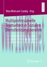 [PDF]Multiprofessionelle Teamarbeit in Sozialen Dienstleistungsberufen: Interdisziplin&auml;re Debat...