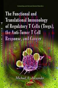 [AME]The Functional and Translational Immunology of Regulatory T Cells (Tregs), the Anti-tumor ...