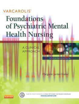 [AME]Varcarolis' Foundations of Psychiatric Mental Health Nursing: A Clinical Approach, 7th Edi...