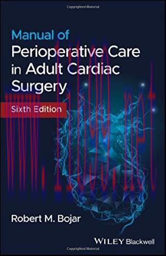 [AME]Manual of Perioperative Care in Adult Cardiac Surgery, 6th edition (Original PDF)