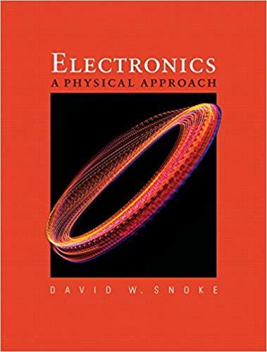 (Solution Manual)Electronics A Physical Approach 1e by David W. Snoke.zip