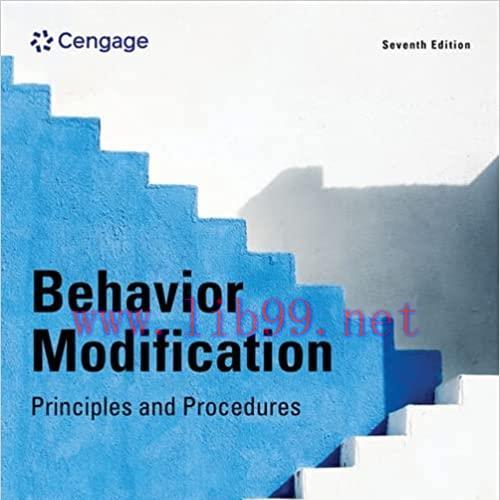 [PDF]Behavior Modification Principles and Procedures 7th Edition [Raymond G. Miltenberger]