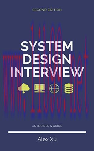 (PDF)System Design Interview &ndash; An insider&rsquo;s guide, Second Edition: Step by Step Guide, Tips and...
