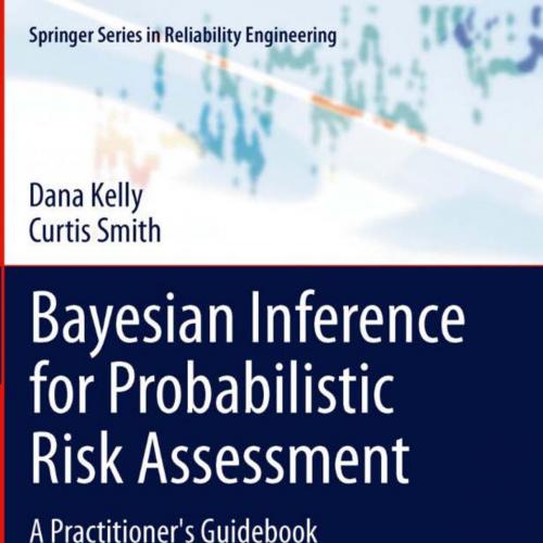 Bayesian Inference for Probabilistic Risk Assessment- A Practitioner's Guidebook