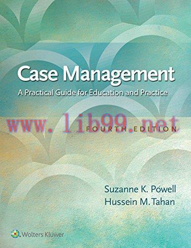 [FOX-Ebook]Case Management: A Practical Guide for Education and Practice, 4th Edition