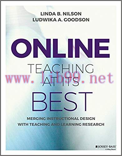 Online Teaching at Its Best: Merging Instructional Design with Teaching and Learning Research 1...