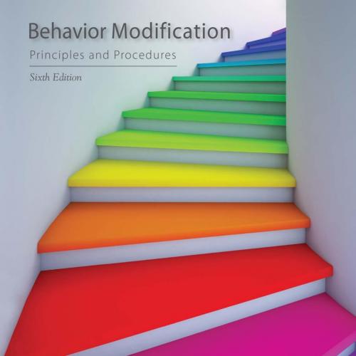 Behavior Modification Principles and Procedures 6th Edition - Wei Zhi