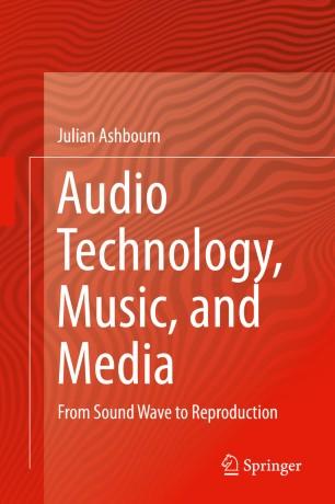 Audio Technology, Music, and Media