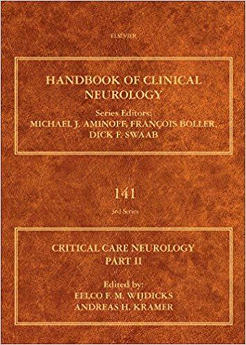 Critical Care Neurology Part II - Neurology of Critical Illness (Handbook of Clinical Neurology...