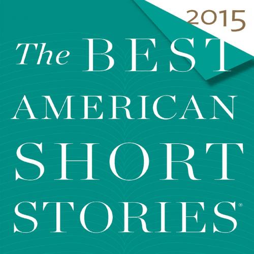 Best American Short Stories 2015, The