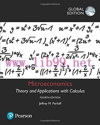 [FOX-Ebook]Microeconomics: Theory and Applications with Calculus, 4th Global Edition