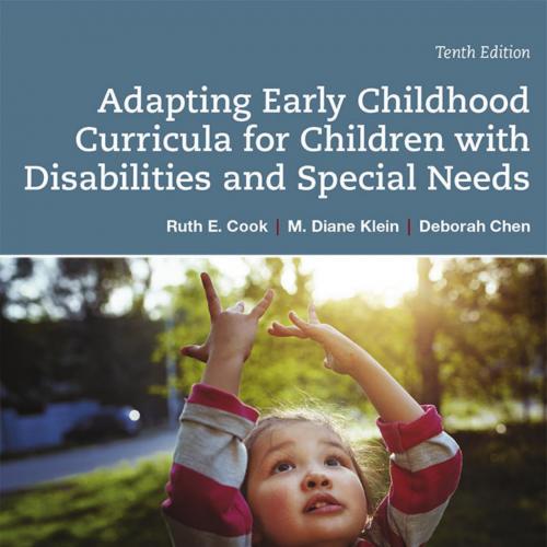 Adapting Early Childhood Curricula for Children with Disabilities and Special Needs 10th Editio...