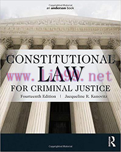 [PDF]Constitutional Law for Criminal Justice 14e [Jacqueline R. Kanovitz]
