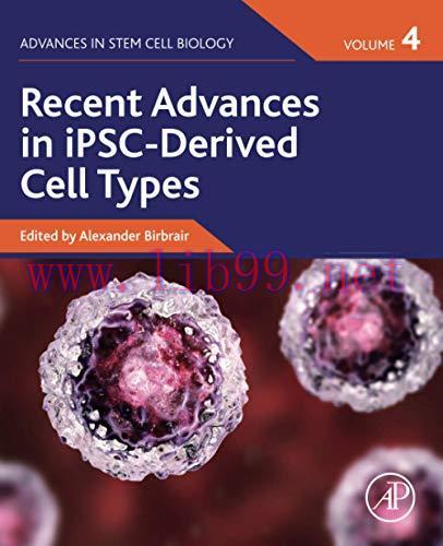 [AME]Recent Advances in iPSC-Derived Cell Types, Volume 4 (Advances in Stem Cell Biology, Volum...